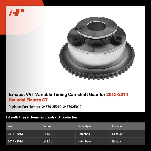 Exhaust VVT Variable Timing Camshaft Gear for 2013-2014 Hyundai Elantra GT