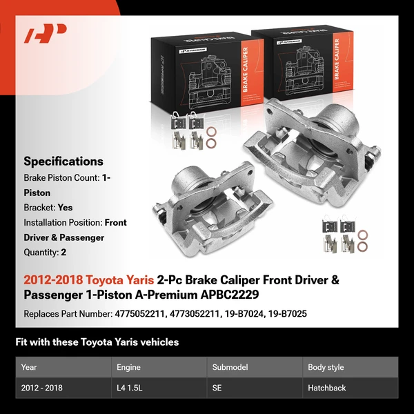 2012-2018 Toyota Yaris 2-Pc Brake Caliper Front Driver & Passenger 1-Piston A-Premium APBC2229