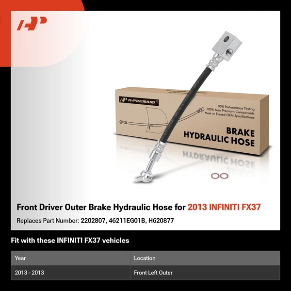 Front Driver Outer Brake Hydraulic Hose for 2013 INFINITI FX37