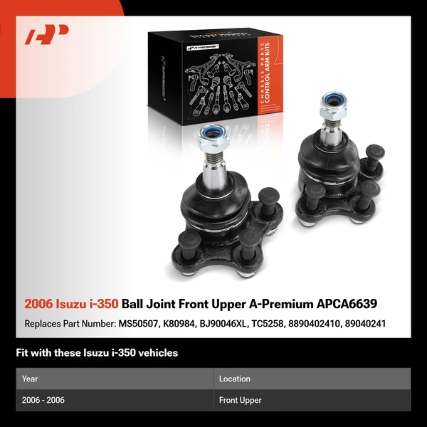 2006 Isuzu i-350 Ball Joint Front Upper A-Premium APCA6639