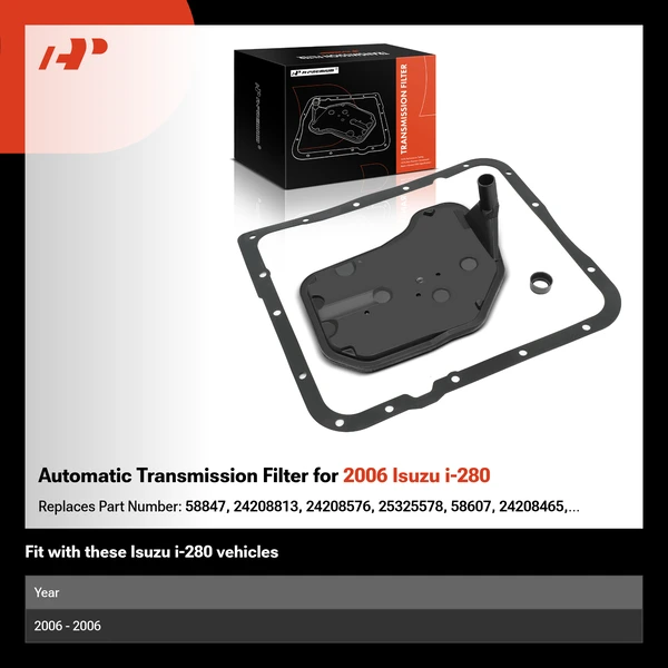 Automatic Transmission Filter for 2006 Isuzu i-280