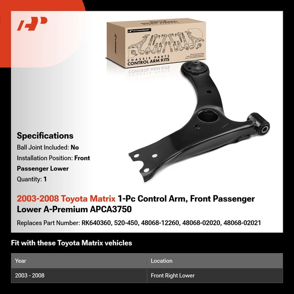 2003-2008 Toyota Matrix 1-Pc Control Arm, Front Passenger Lower A-Premium APCA3750
