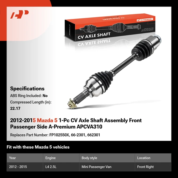 2012-2015 Mazda 5 1-Pc CV Axle Shaft Assembly Front Passenger Side A-Premium APCVA310