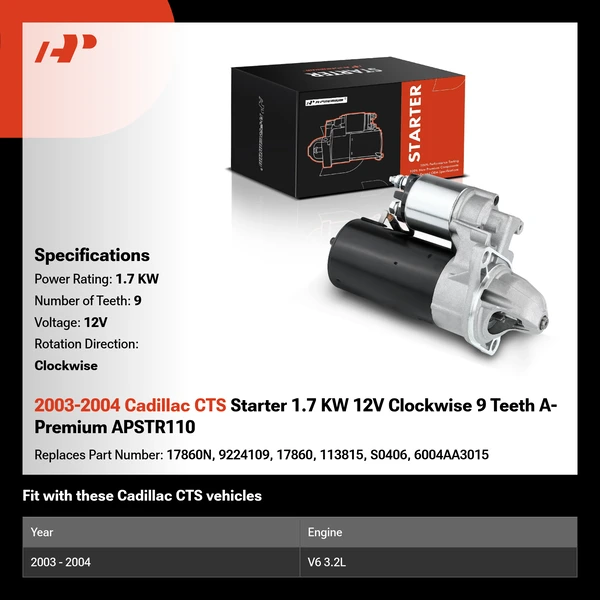 2003-2004 Cadillac CTS Starter 1.7 KW 12V Clockwise 9 Teeth A-Premium APSTR110