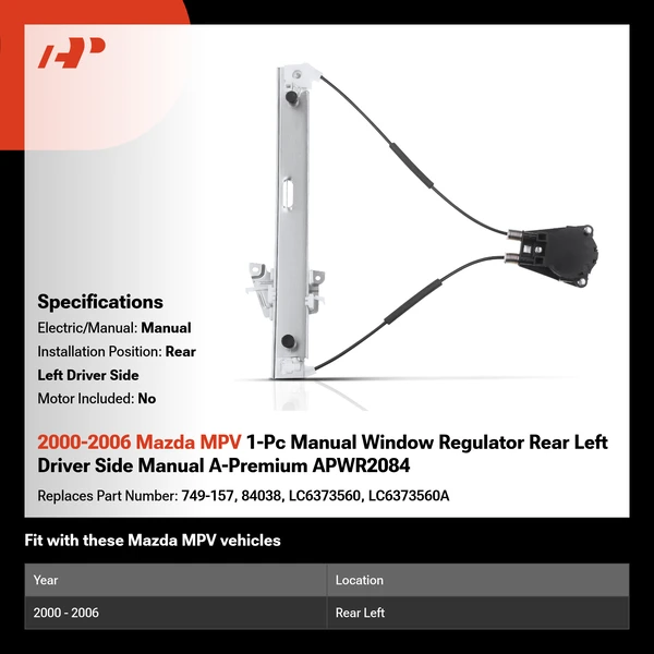 2000-2006 Mazda MPV 1-Pc Manual Window Regulator Rear Left Driver Side Manual A-Premium APWR2084