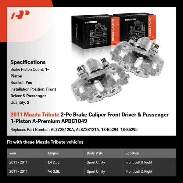 2011 Mazda Tribute 2-Pc Brake Caliper Front Driver & Passenger 1-Piston A-Premium APBC1049