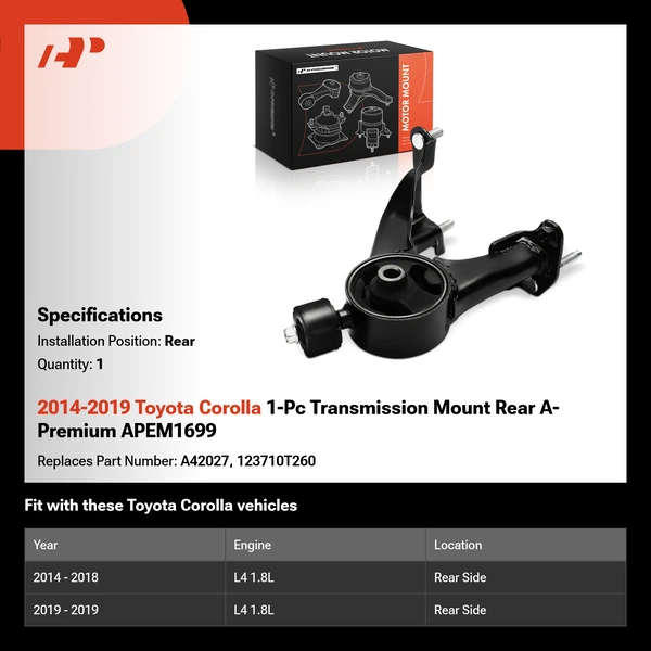 2014-2019 Toyota Corolla 1-Pc Transmission Mount Rear A-Premium APEM1699