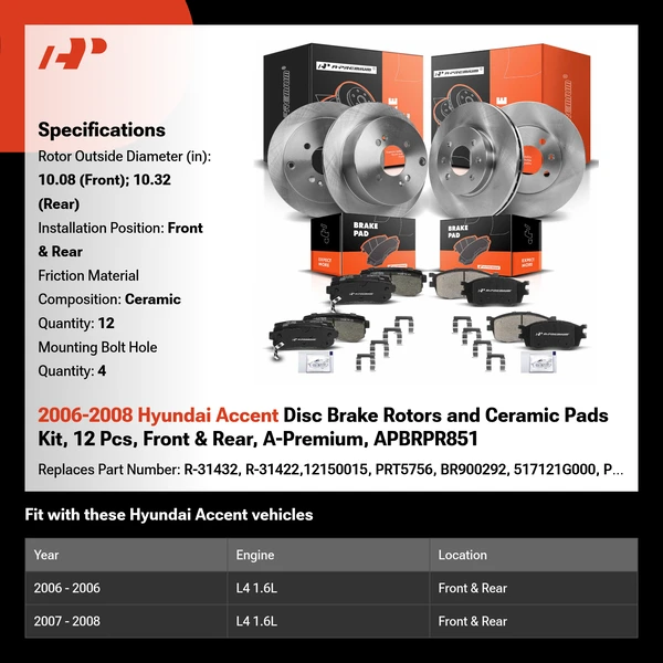 2006-2008 Hyundai Accent Disc Brake Rotors and Ceramic Pads Kit, 12 Pcs, Front & Rear, A-Premium, APBRPR851