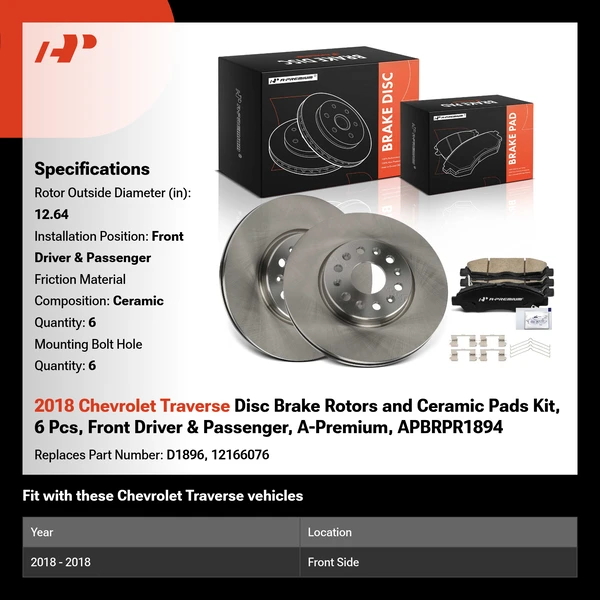 2018 Chevrolet Traverse Disc Brake Rotors and Ceramic Pads Kit, 6 Pcs, Front Driver & Passenger, A-Premium, APBRPR1894