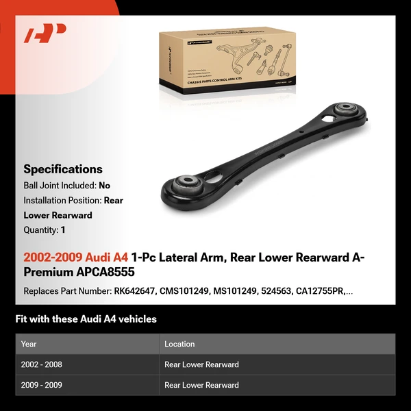 2002-2009 Audi A4 1-Pc Lateral Arm, Rear Lower Rearward A-Premium APCA8555