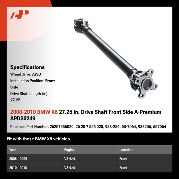 2008-2010 BMW X6 27.25 in. Drive Shaft Front Side A-Premium APDS0249