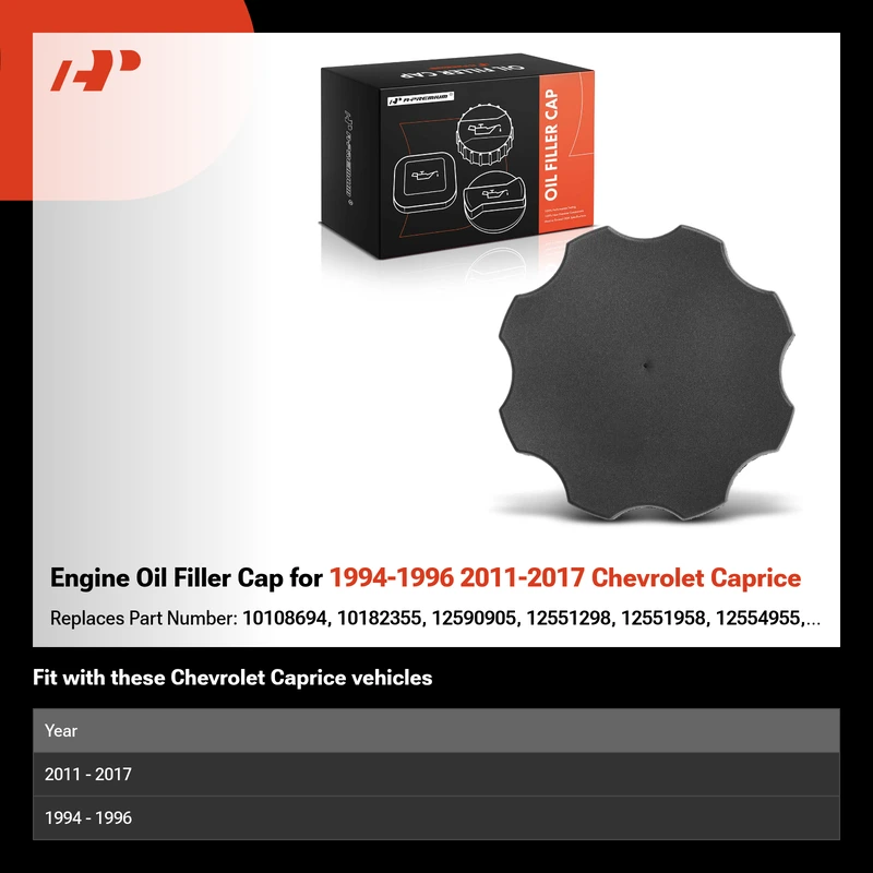 Engine Oil Filler Cap for 1994-1996 2011-2017 Chevrolet Caprice