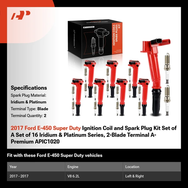 2017 Ford E-450 Super Duty Ignition Coil and Spark Plug Kit Set of A Set of 16 Iridium & Platinum Series, 2-Blade Terminal A-Premium APIC1020