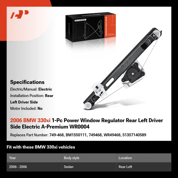 2006 BMW 330xi 1-Pc Power Window Regulator Rear Left Driver Side Electric A-Premium WR0004