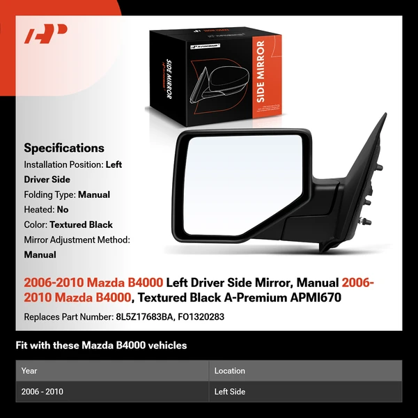 2006-2010 Mazda B4000 Left Driver Side Mirror, Manual 2006-2010 Mazda B4000, Textured Black A-Premium APMI670