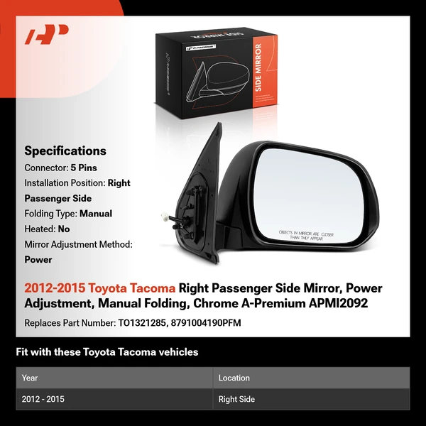 2012-2015 Toyota Tacoma Right Passenger Side Mirror, Power Adjustment, Manual Folding, Chrome A-Premium APMI2092