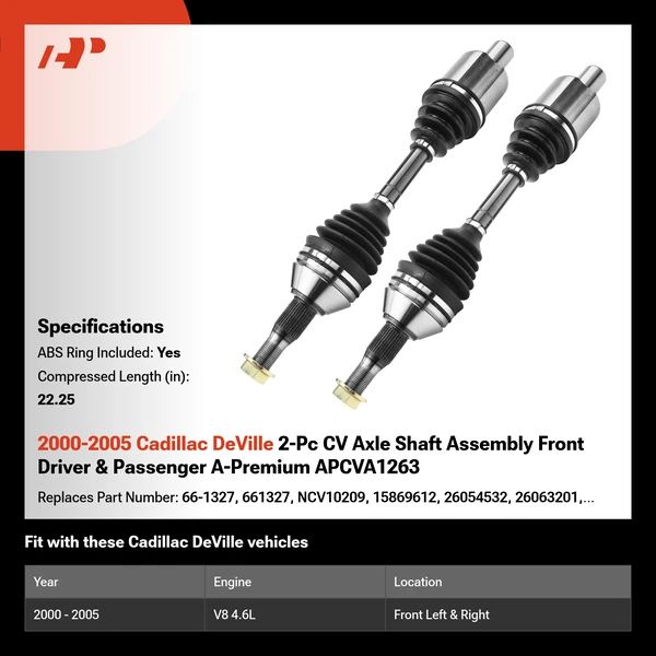 2000-2005 Cadillac DeVille 2-Pc CV Axle Shaft Assembly Front Driver & Passenger A-Premium APCVA1263
