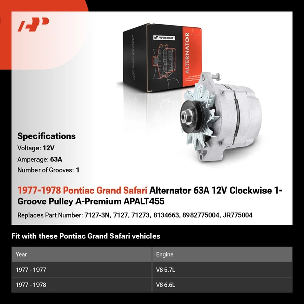 1977-1978 Pontiac Grand Safari Alternator 63A 12V Clockwise 1-Groove Pulley A-Premium APALT455