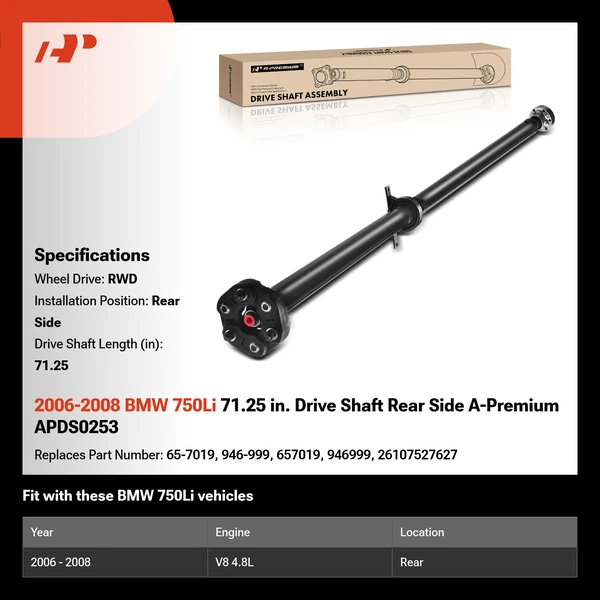 2006-2008 BMW 750Li 71.25 in. Drive Shaft Rear Side A-Premium APDS0253