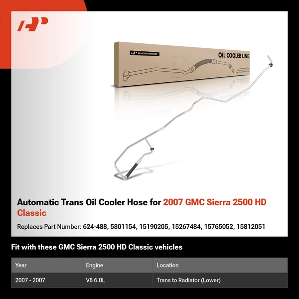 Automatic Trans Oil Cooler Hose for 2007 GMC Sierra 2500 HD Classic