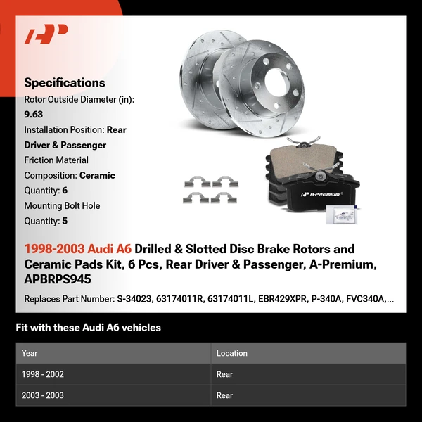 1998-2003 Audi A6 Drilled & Slotted Disc Brake Rotors and Ceramic Pads Kit, 6 Pcs, Rear Driver & Passenger, A-Premium, APBRPS945