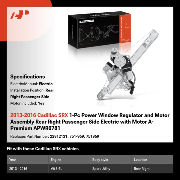 2013-2016 Cadillac SRX 1-Pc Power Window Regulator and Motor Assembly Rear Right Passenger Side Electric with Motor A-Premium APWR0781