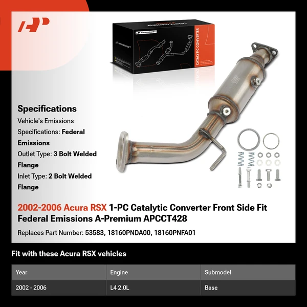 2002-2006 Acura RSX 1-PC Catalytic Converter Front Side Fit Federal Emissions A-Premium APCCT428
