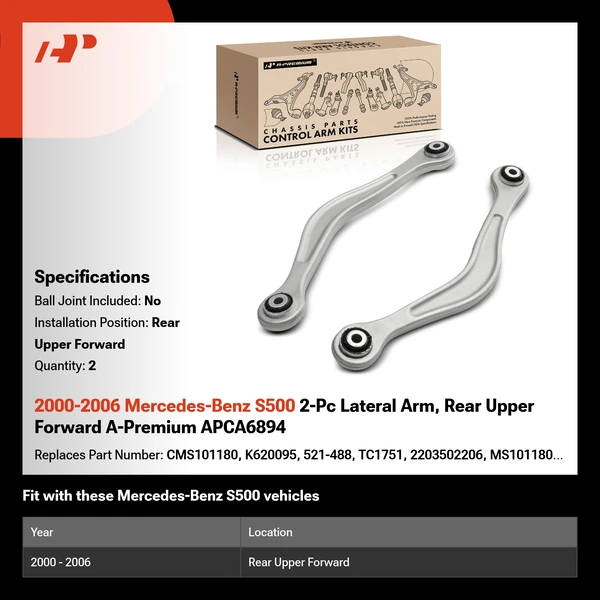 2000-2006 Mercedes-Benz S500 2-Pc Lateral Arm, Rear Upper Forward A-Premium APCA6894