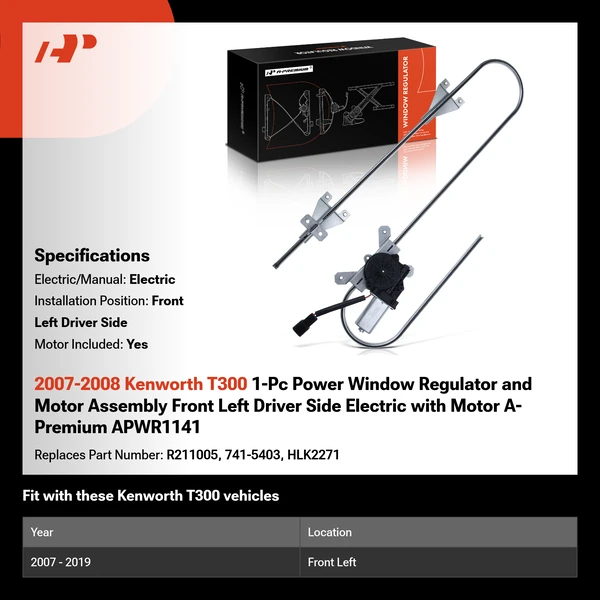 2007-2008 Kenworth T300 1-Pc Power Window Regulator and Motor Assembly Front Left Driver Side Electric with Motor A-Premium APWR1141