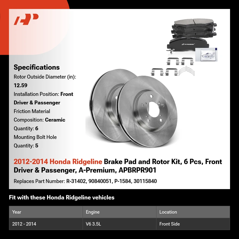 2012-2014 Honda Ridgeline Brake Pad and Rotor Kit, 6 Pcs, Front Driver & Passenger, A-Premium, APBRPR901