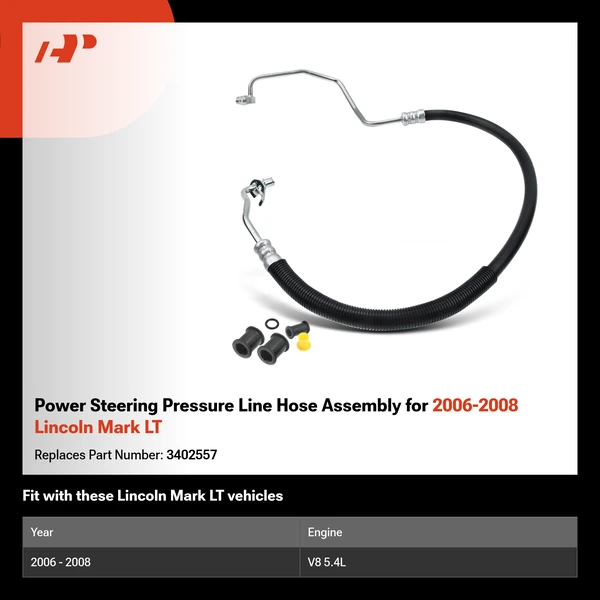 Power Steering Pressure Line Hose Assembly for 2006-2008 Lincoln Mark LT