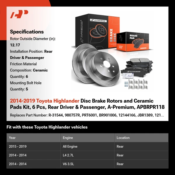 2014-2019 Toyota Highlander Disc Brake Rotors and Ceramic Pads Kit, 6 Pcs, Rear Driver & Passenger, A-Premium, APBRPR118