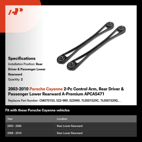 2003-2010 Porsche Cayenne 2-Pc Control Arm, Rear Driver & Passenger Lower Rearward A-Premium APCA5471