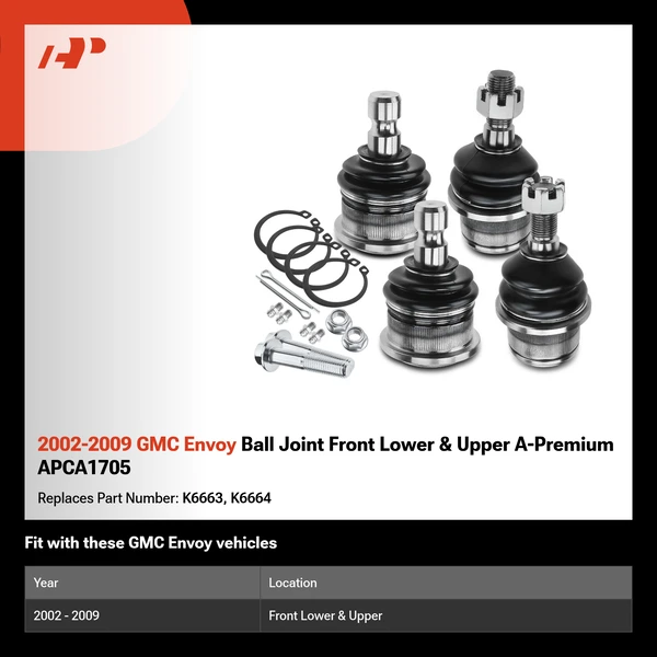 2002-2009 GMC Envoy Ball Joint Front Lower & Upper A-Premium APCA1705