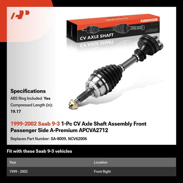 1999-2002 Saab 9-3 1-Pc CV Axle Shaft Assembly Front Passenger Side A-Premium APCVA2712