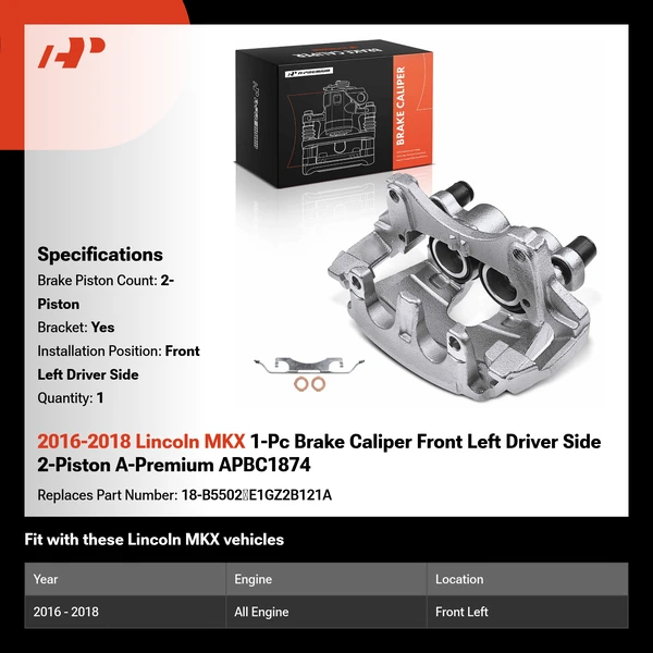 2016-2018 Lincoln MKX 1-Pc Brake Caliper Front Left Driver Side 2-Piston A-Premium APBC1874