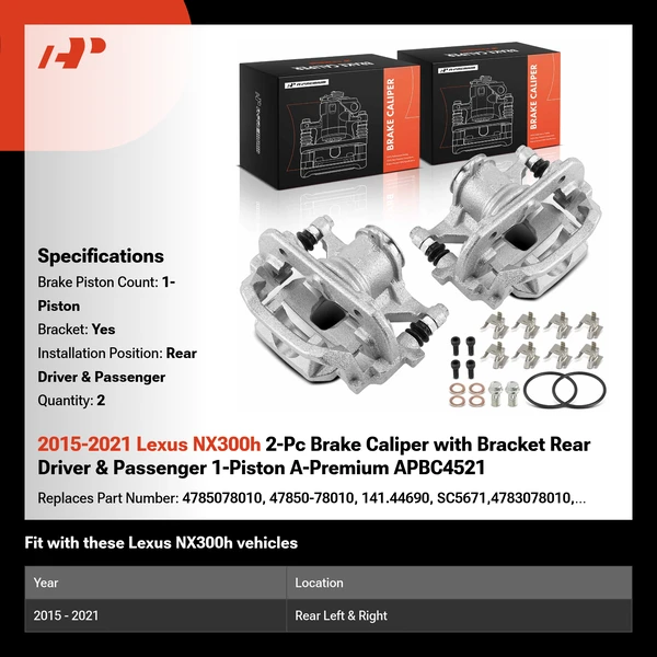 2015-2021 Lexus NX300h 2-Pc Brake Caliper with Bracket Rear Driver & Passenger 1-Piston A-Premium APBC4521