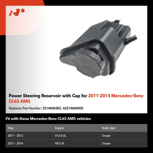 Power Steering Reservoir with Cap for 2011-2014 Mercedes-Benz CL63 AMG