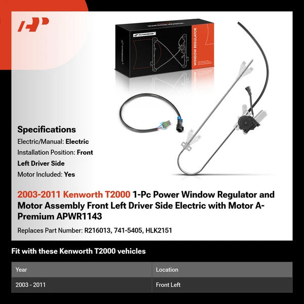 2003-2011 Kenworth T2000 1-Pc Power Window Regulator and Motor Assembly Front Left Driver Side Electric with Motor A-Premium APWR1143