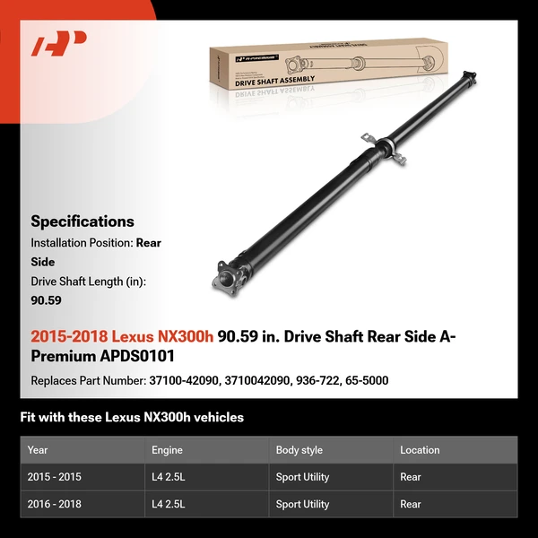 2015-2018 Lexus NX300h 90.59 in. Drive Shaft Rear Side A-Premium APDS0101