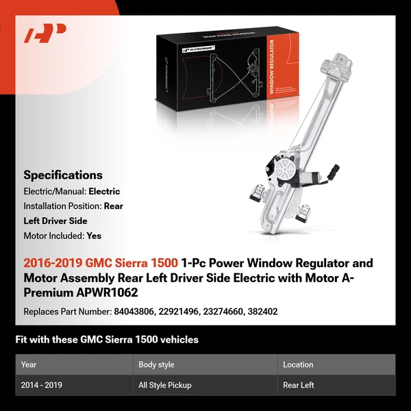 2016-2019 GMC Sierra 1500 1-Pc Power Window Regulator and Motor Assembly Rear Left Driver Side Electric with Motor A-Premium APWR1062