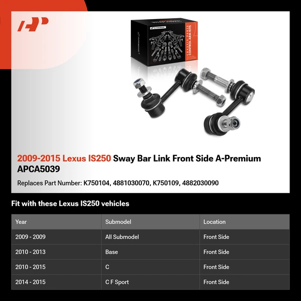 2009-2015 Lexus IS250 Sway Bar Link Front Side A-Premium APCA5039