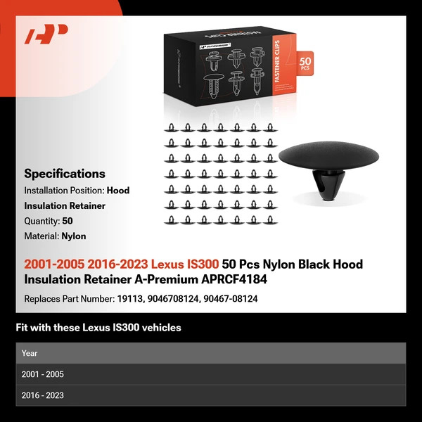 2001-2005 2016-2023 Lexus IS300 50 Pcs Nylon Black Hood Insulation Retainer A-Premium APRCF4184