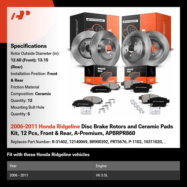 2006-2011 Honda Ridgeline Disc Brake Rotors and Ceramic Pads Kit, 12 Pcs, Front & Rear, A-Premium, APBRPR860