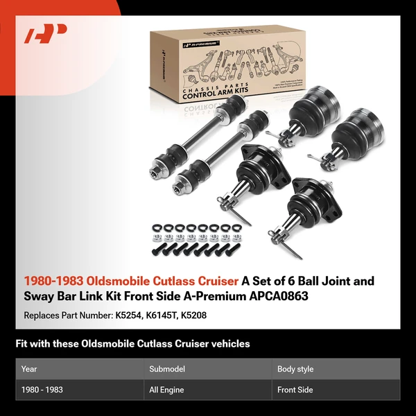 1980-1983 Oldsmobile Cutlass Cruiser A Set of 6 Ball Joint and Sway Bar Link Kit Front Side A-Premium APCA0863