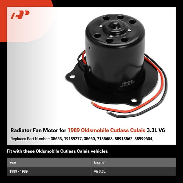 Radiator Fan Motor for 1989 Oldsmobile Cutlass Calais 3.3L V6