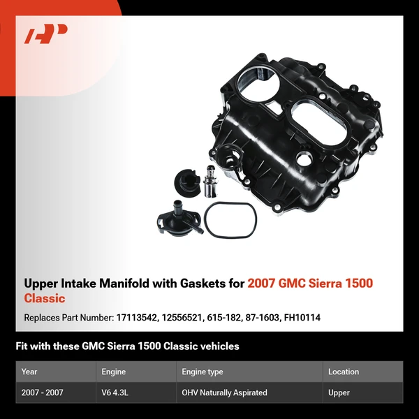 Upper Intake Manifold with Gaskets for 2007 GMC Sierra 1500 Classic
