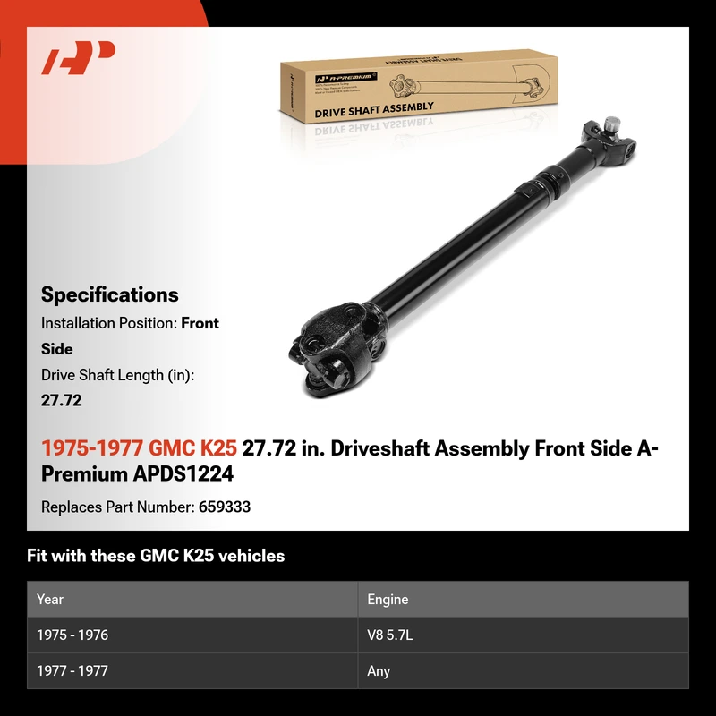 1975-1977 GMC K25 27.72 in. Driveshaft Assembly Front Side A-Premium APDS1224