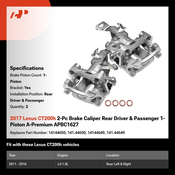 2017 Lexus CT200h 2-Pc Brake Caliper Rear Driver & Passenger 1-Piston A-Premium APBC1627