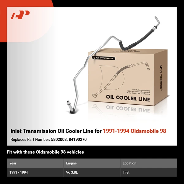 Inlet Transmission Oil Cooler Line for 1991-1994 Oldsmobile 98